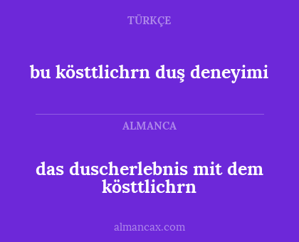 das duscherlebnis mit dem kösttlichrn - bu kösttlichrn duş deneyimi