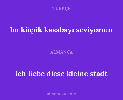 ich liebe diese kleine stadt - bu küçük kasabayı seviyorum