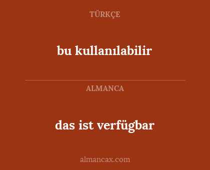 bu kullanılabilir - das ist verfügbar
