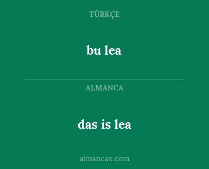 das is lea - bu lea