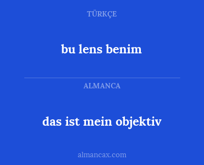 bu lens benim - das ist mein objektiv