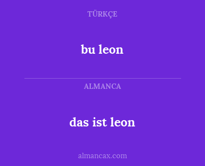 das ist leon - bu leon
