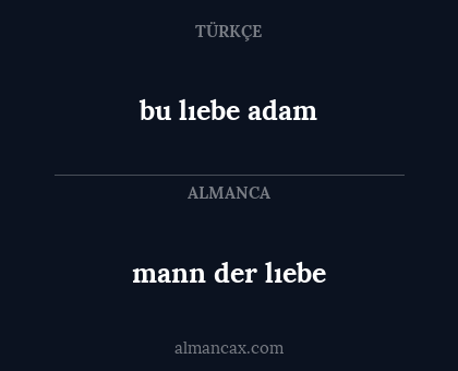 mann der lıebe - bu lıebe adam