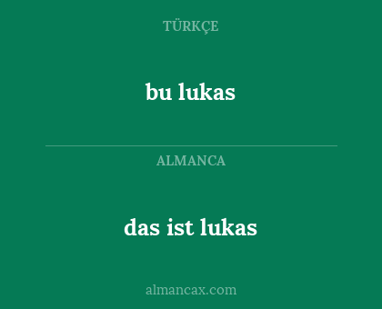 das ist lukas - bu lukas