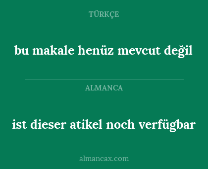 ist dieser atikel noch verfügbar - bu makale henüz mevcut değil