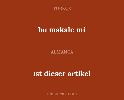 ıst dieser artikel - bu makale mi