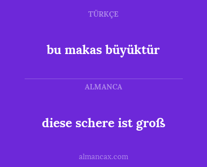 diese schere ist groß - bu makas büyüktür