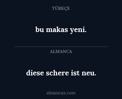 diese schere ist neu. - bu makas yeni.