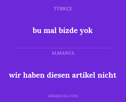 bu mal bizde yok - wir haben diesen artikel nicht