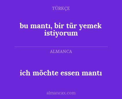 ich möchte essen mantı - bu mantı, bir tür yemek istiyorum