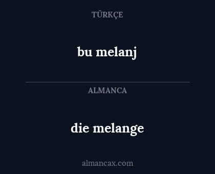 bu melanj - die melange