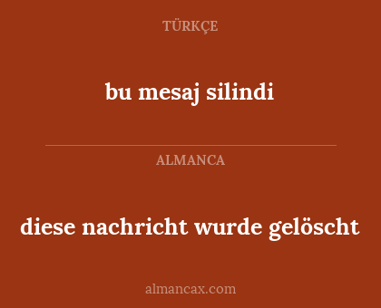 bu mesaj silindi - diese nachricht wurde gelöscht