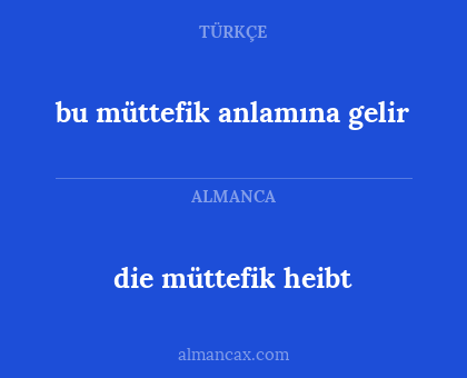 die müttefik heibt - bu müttefik anlamına gelir