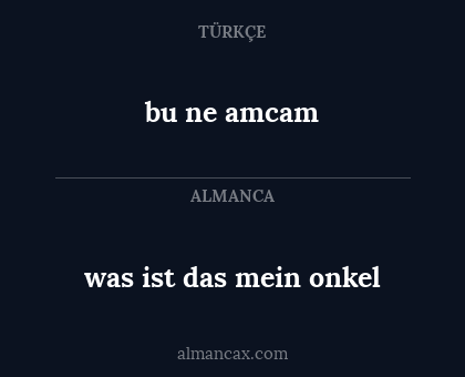 was ist das mein onkel - bu ne amcam
