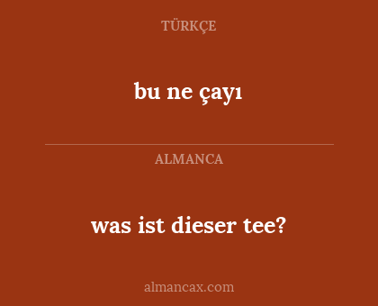 bu ne çayı - was ist dieser tee?