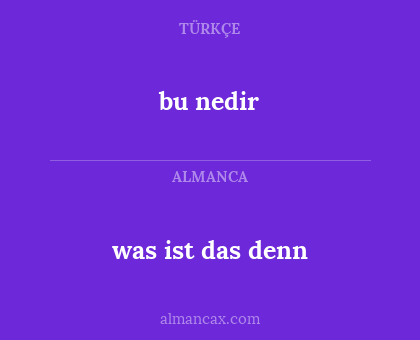 bu nedir - was ist das denn