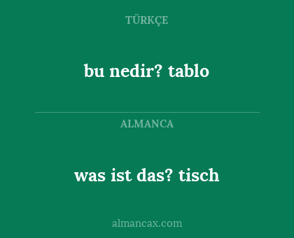 bu nedir? tablo - was ist das?
tisch