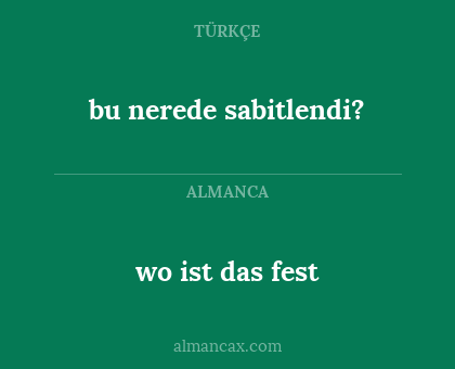 wo ist das fest - bu nerede sabitlendi?