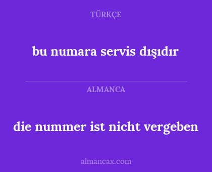 bu numara servis dışıdır - die nummer ist nicht vergeben
