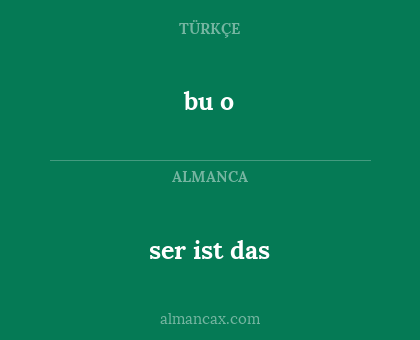 ser ist das - bu o
