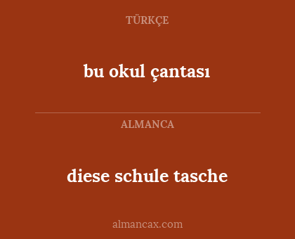 bu okul çantası - diese schule tasche