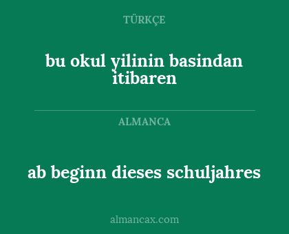 bu okul yilinin basindan itibaren - ab beginn dieses schuljahres