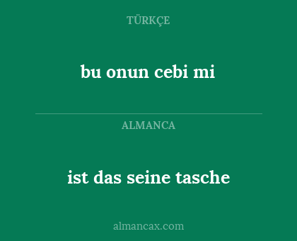ist das seine tasche - bu onun cebi mi