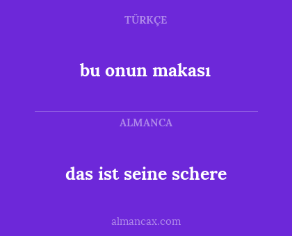 bu onun makası - das ist seine schere
