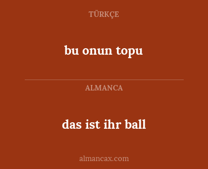 bu onun topu - das ist ihr ball
