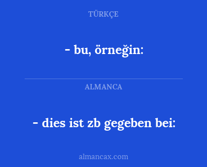 - dies ist zb gegeben bei: - - bu, örneğin: