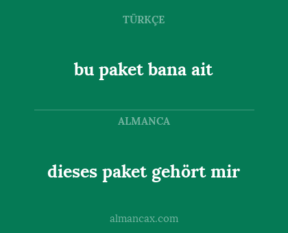 dieses paket gehört mir - bu paket bana ait