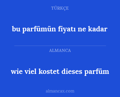 bu parfümün fiyatı ne kadar - wie viel kostet dieses parfüm