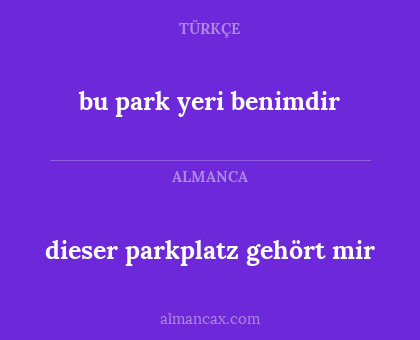 bu park yeri benimdir - dieser parkplatz gehört mir