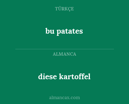 bu patates - diese kartoffel
