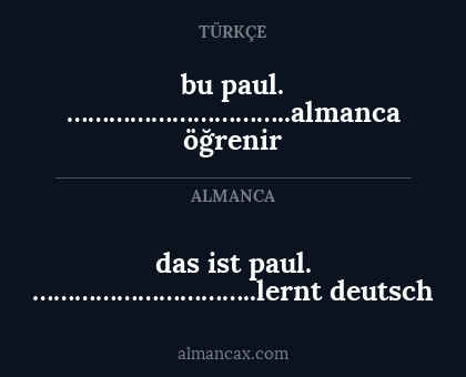 bu paul. …………………………..almanca öğrenir - das ist paul. …………………………..lernt deutsch
