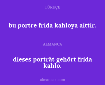 bu portre frida kahloya aittir. - dieses porträt gehört frida kahlo.