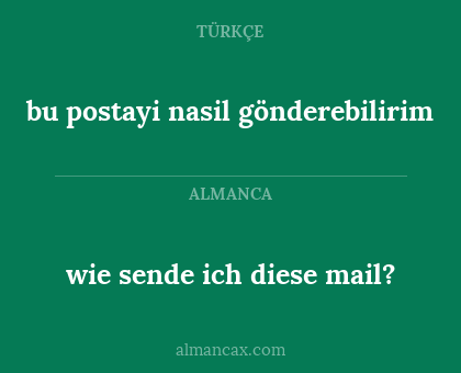wie sende ich diese mail? - bu postayi nasil gönderebilirim