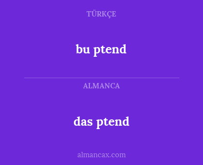 bu ptend - das ptend