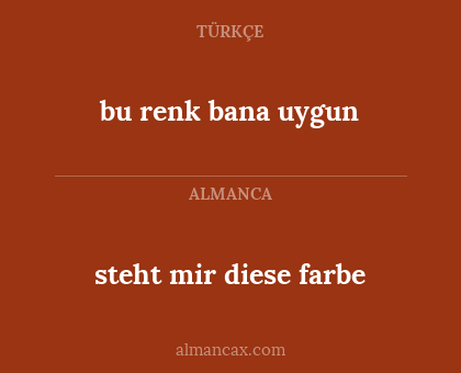 steht mir diese farbe - bu renk bana uygun