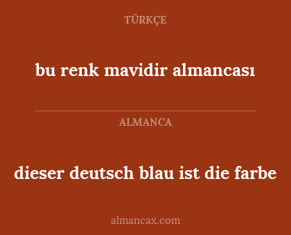 dieser deutsch blau ist die farbe - bu renk mavidir almancası