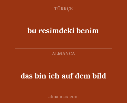 bu resimdeki benim - das bin ich auf dem bild