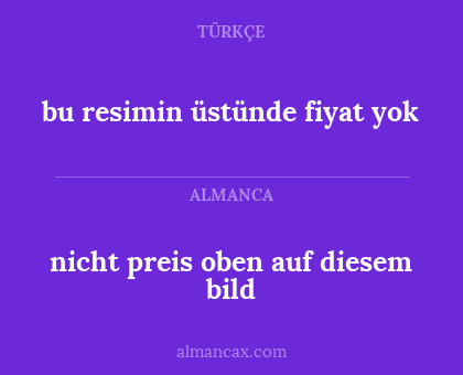 bu resimin üstünde fiyat yok - nicht preis oben auf diesem bild