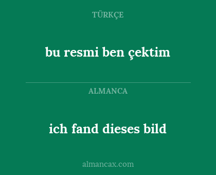 bu resmi ben çektim - ich fand dieses bild