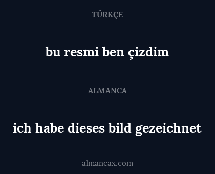 bu resmi ben çizdim - ich habe dieses bild gezeichnet
