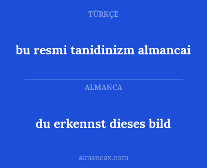 bu resmi tanidinizm almancai - du erkennst dieses bild