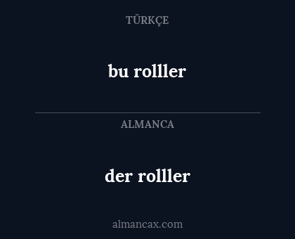 bu rolller - der rolller