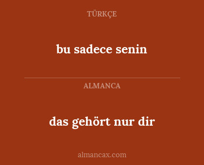 bu sadece senin - das gehört nur dir