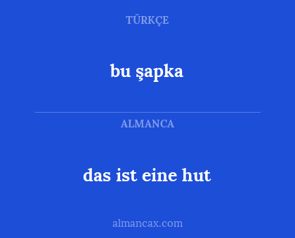 das ist eine hut - bu şapka