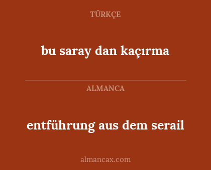 bu saray dan kaçırma - entführung aus dem serail