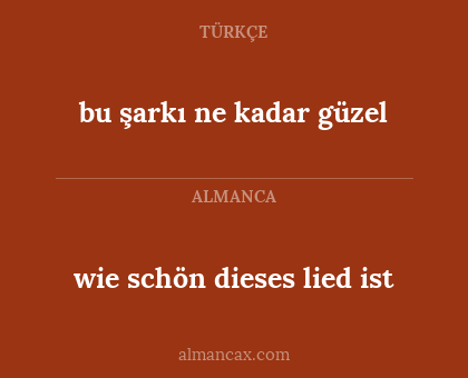bu şarkı ne kadar güzel - wie schön dieses lied ist